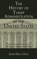 History of Tariff Administration in the United States