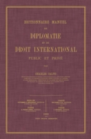 Dictionnaire Manuel de Diplomatie et de Droit International