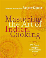 Mastering the Art of Indian Cooking