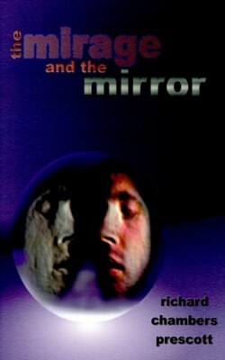 Mirage and the Mirror