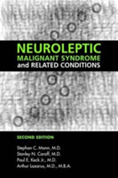 Neuroleptic Malignant Syndrome and Related Conditions