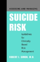 Assessing and Managing Suicide Risk