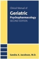 Clinical Manual of Geriatric Psychopharmacology