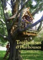 Treehouses & Playhouses You Can Build