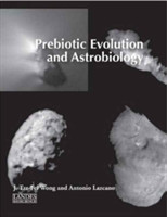Prebiotic Evolution and Astrobiology