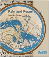 Rain and Resurrection How the Talmud and Science Read the World