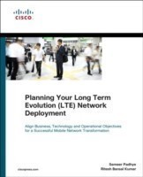 Planning Your Long Term Evolution (LTE) Deployment