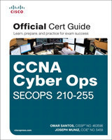 CCNA Cyber Ops SECOPS 210-255 Official Cert Guide