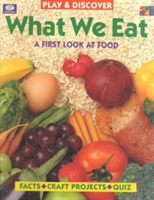 What We Eat (Play & Discover)