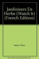 Jardinieers En Herbe (Watch it)