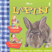 Mon Lapin (Mon Animal Prefere/Me and My Pet)