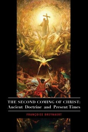 Second Coming of Christ – Ancient Doctrine and Present Times