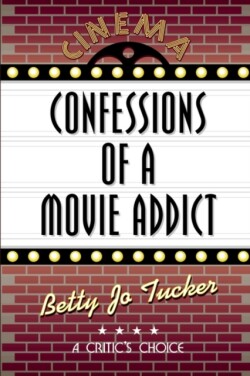 Confessions of a Movie Addict