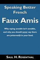 Speaking Better French Faux Amis