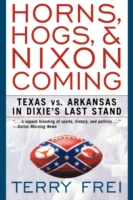 Horns, Hogs, and Nixon Coming