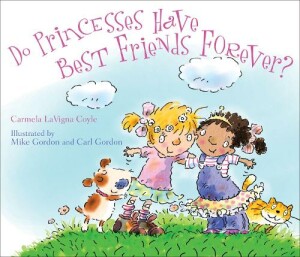 Do Princesses Have Best Friends Forever?