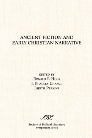 Ancient Fiction and Early Christian Narrative