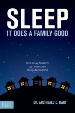 Sleep, It Does a Family Good