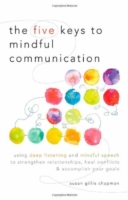 Five Keys to Mindful Communication