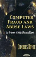 Computer Fraud & Abuse Laws