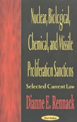 Nuclear, Biological, Chemical & Missile Proliferation Sanctions