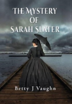 Mystery of Sarah Slater