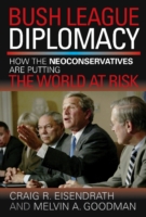 Bush League Diplomacy