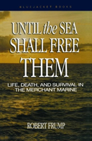 Until the Sea Shall Free Them