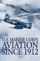 U S Marine Corps Aviation Since 1912