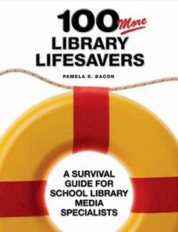 100 More Library Lifesavers