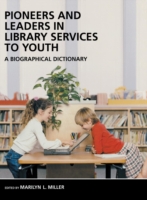 Pioneers and Leaders in Library Services to Youth