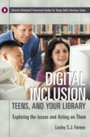 Digital Inclusion, Teens, and Your Library