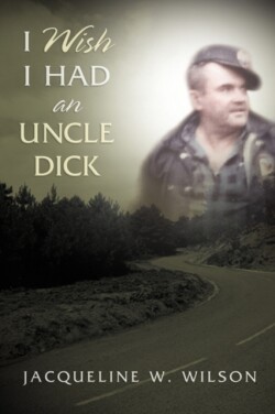 I Wish I Had An Uncle Dick
