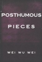 Posthumous Pieces
