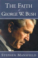 Faith of George W. Bush