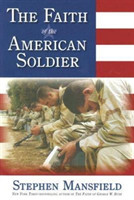 Faith Of The American Soldier