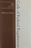 2007 50 CFR 1-16 (Fish and Wildlife)