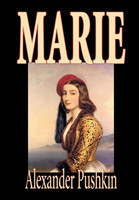 Marie by Alexander Pushkin, Fiction, Literary