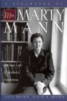 Biography Of Mrs. Marty Mann