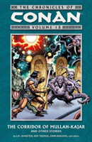 Chronicles Of Conan Volume 15: The Corridor Of Mullah-kajar And Other Stories