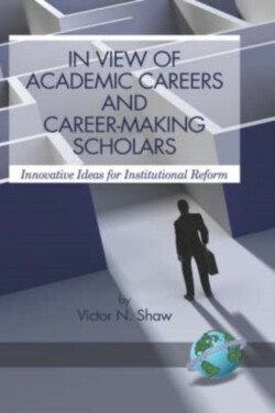 In View of Academic Careers and Career-making Scholars