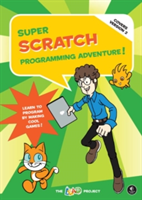 Super Scratch Programming Adventure (Covers Version 2)