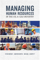 Managing Human Resources In The Oil & Gas Industry