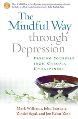 Mindful Way through Depression, First Edition, Paperback + CD-ROM