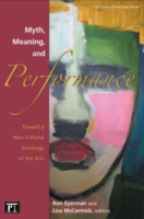 Myth, Meaning and Performance