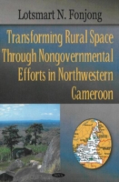 Transforming Rural Space Through Nongovernmental Efforts in Northwestern Cameroon