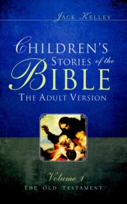 Children's Stories of the Bible The Adult Version