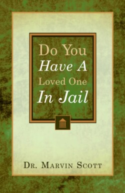 Do You Have A Loved One In Jail?