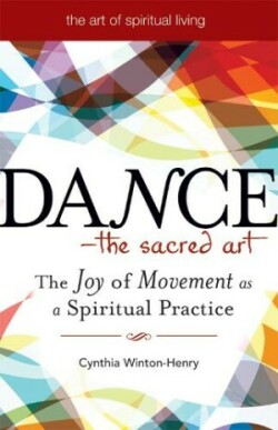 Dance - the Sacred Art