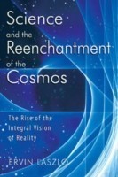 Science and the Reenchantment of the Cosmos